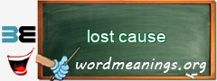 WordMeaning blackboard for lost cause
